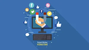 Sosyal Medya Yönetimi ve İçerik Stratejisi: Takipçileri Sadık Müşterilere Dönüştürmek